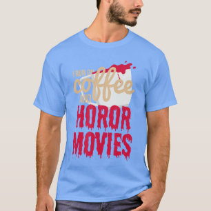 Camiseta Assustador Eu Funciono Com Café E Filmes De Terror