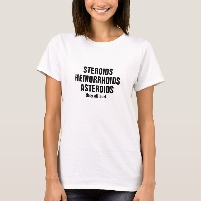 Camiseta Asteróides, esteróides, Hemorrhoids (Frente)
