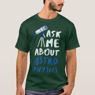 Camiseta Astrofísica Engraçada Astrofísica 14