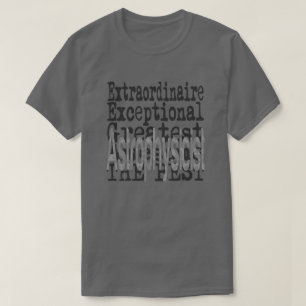 Camiseta Astrofísico Extraordinário