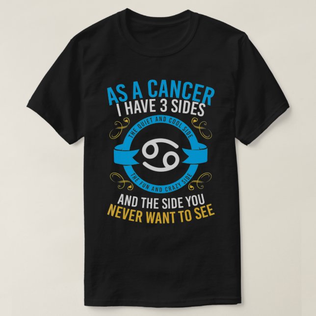 Camiseta Astrologia Engraçada - Cancer de Sinal Zodiac (Frente do Design)