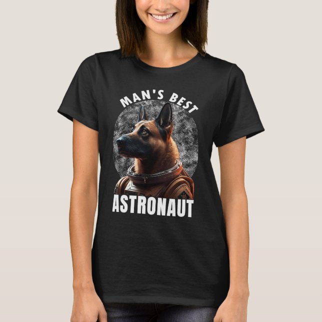 Camiseta Astronaut K 9 Malinois Space Suit Man's best Astro (Frente)
