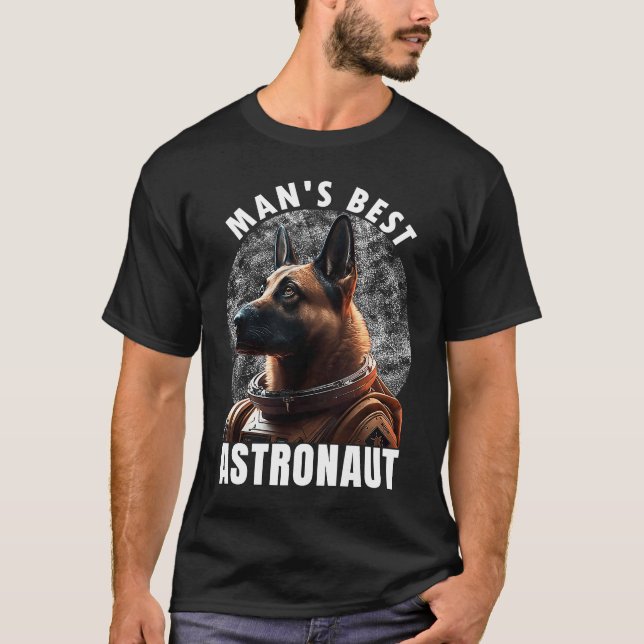 Camiseta Astronaut K 9 Malinois Space Suit Man's best Astro (Frente)