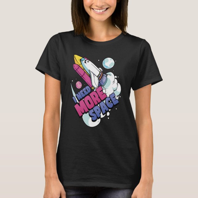 Camiseta Astronaut Space Galaxy Explorer Preciso De Mais Es (Frente)