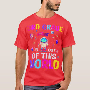 Camiseta Astronauta Do 3º Ano Deste Espaço Mundial De Volta