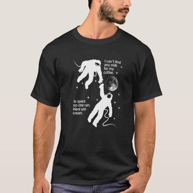 Camiseta Astronauta Precisa De Creme Para Seu Paródoo De Sá (Frente)
