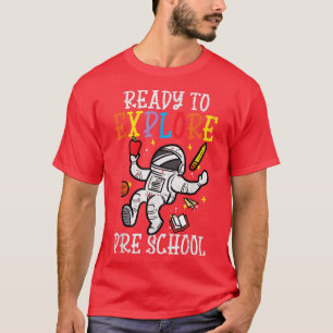 Camiseta Astronauta Pronta Para Aproveitar A Pré-Escolar No