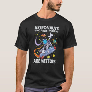Camiseta Astronautas Que Não São Veganos São Meteoros Piad