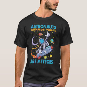 Camiseta Astronautas Que Não São Veganos São Meteoros Piad