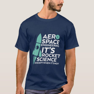 Camiseta Astronáutica engraçada do t-shirt da engenharia