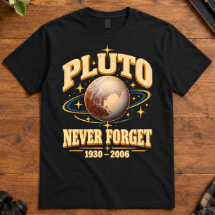 Camiseta Astronomia Arte Plutão Nunca Esqueça 1930 2006 Ane
