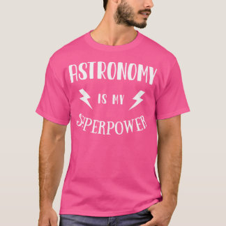 Camiseta Astronomia é meu super poder, Sarcástico incrível