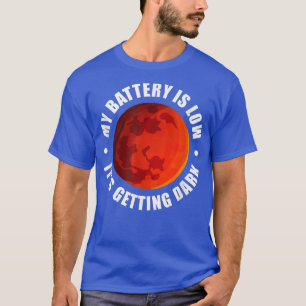 Camiseta Astronomia Marte Minha Bateria Está Baixa, Está Es