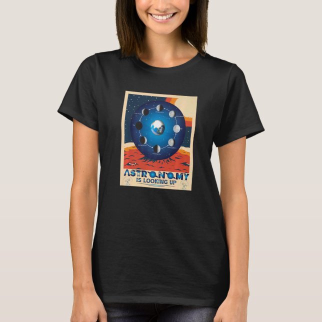 Camiseta Astronomy is looking up  Kids Adults Astrology (Frente)