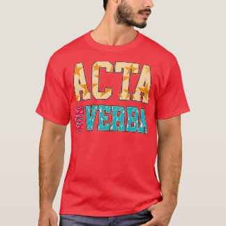 Camiseta Ataque Não Palavras Acta Non Verba Latin Cotes