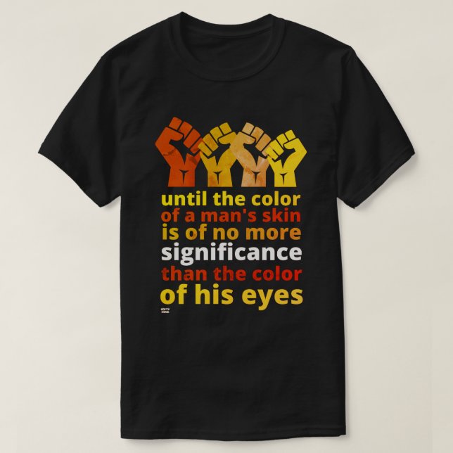 CAMISETA "ATÉ A COR DA PELE DE UM HOMEM..." (Frente do Design)