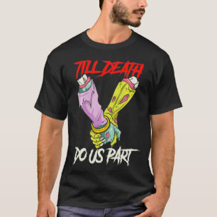 Camiseta Até a morte nos separarmos das mãos Zombie o Paste