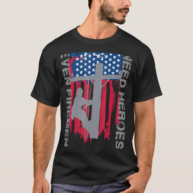 Camiseta Até Bombeiros Precisam de Heróis Lineman (Frente)