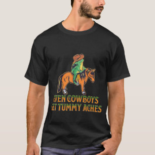 Camiseta Até Cowboys Conseguem Aches De Tummy