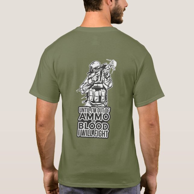 Camiseta Até eu sair da AMMO ou do BLOOD Eu LUTO Militar (Verso)