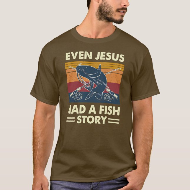 Camiseta Até Jesus Tinha Uma Estória De Peixes Capturando (Frente)