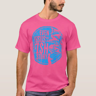 Camiseta Até Jesus Tinha Uma Estória De Peixes Jesus Peixe