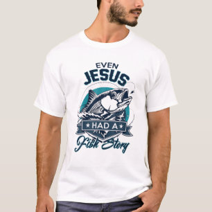 Camiseta Até Jesus Tinha Uma História De Peixes - O Peixe