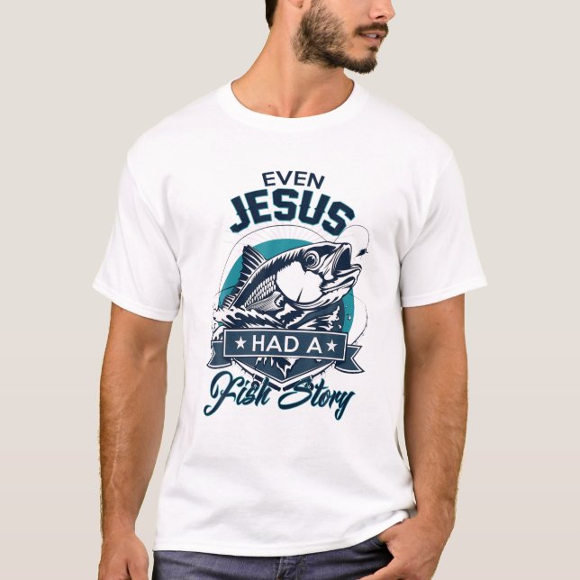 Camiseta Até Jesus Tinha Uma História De Peixes - O Peixe C (Frente)