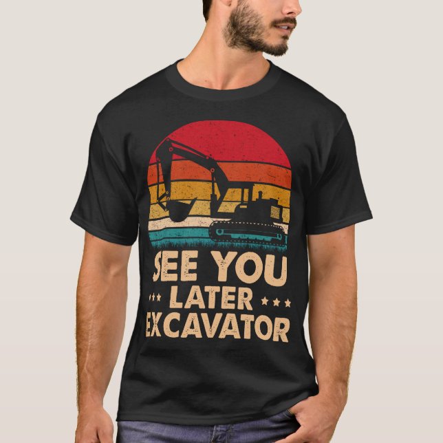 Camiseta Até Mais Tarde, Escavador Engraçado, Toddler.  (Frente)