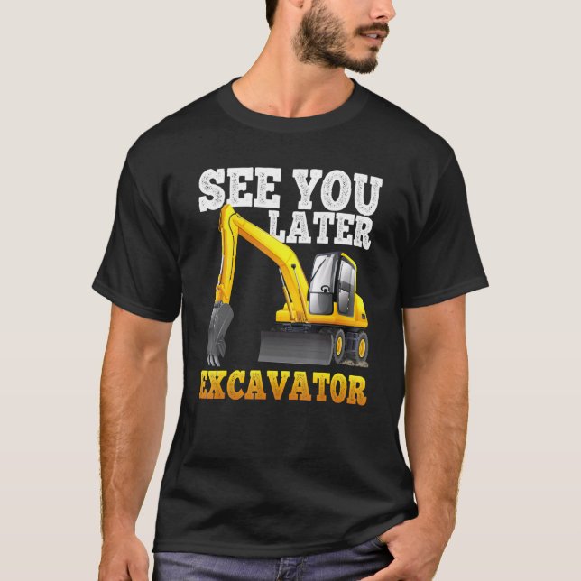 Camiseta Até Mais Tarde, Escavador Para Rapazes Garotas Ki (Frente)