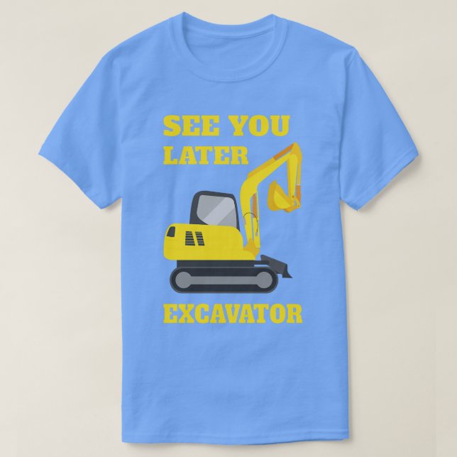Camiseta Até Mais Tarde, Excavator II Toddler Boys (Frente do Design)