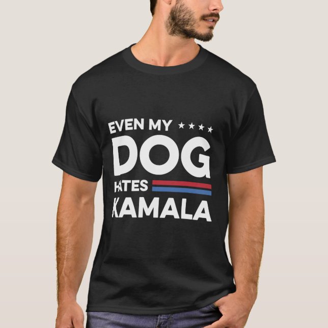 Camiseta Até Meu Cão Odeia Kamala (Frente)