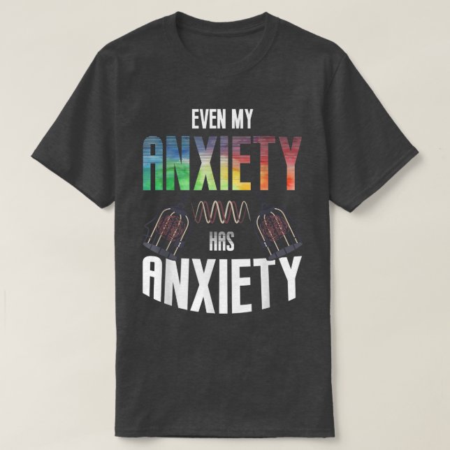 Camiseta Até Minha Aniquila Tem Aniety Mental Health Dizend (Frente do Design)