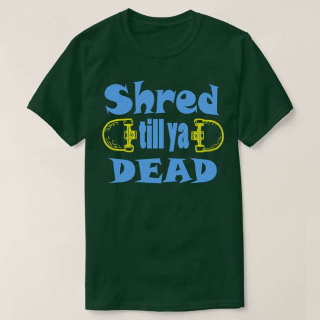 Camiseta Até o seu morto (Frente do Design)