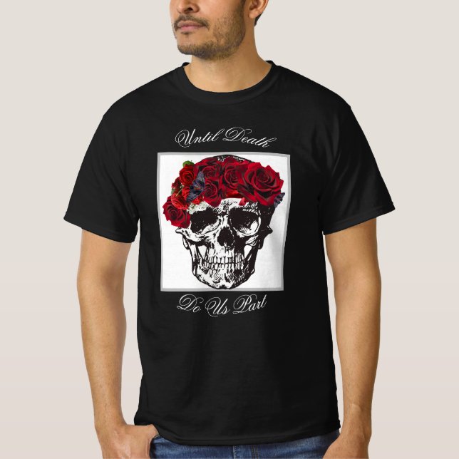 Camiseta Até Que A Morte Nos Afaste Do Crânio Rosa vermelha (Frente)