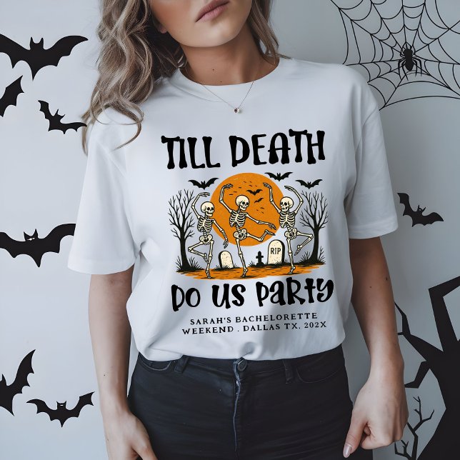 Camiseta Até que a Morte nos Separe da Festa de Despedida d (Criador carregado)