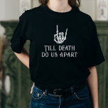 Camiseta Até que a morte nos separe Gótica Skeleton Heart B<br><div class="desc">Futura Sra. Gothic Skeleton Heart Bride</div>