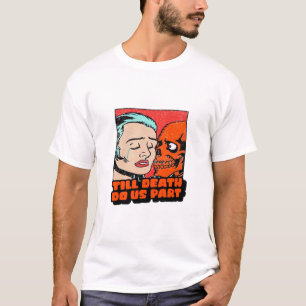 Camiseta Até que a morte nos torne clássicos