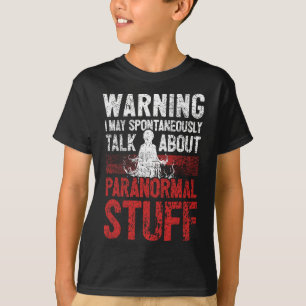 Camiseta Atenção à caça ao fantasma Investigador Paranormal