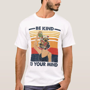 Camiseta Atenção À Sua Mente Para A Consciência Da Saúde Me