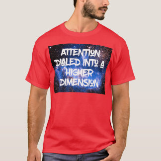 Camiseta Atenção ADHD discada em uma Nebu Dimensão de Mais 