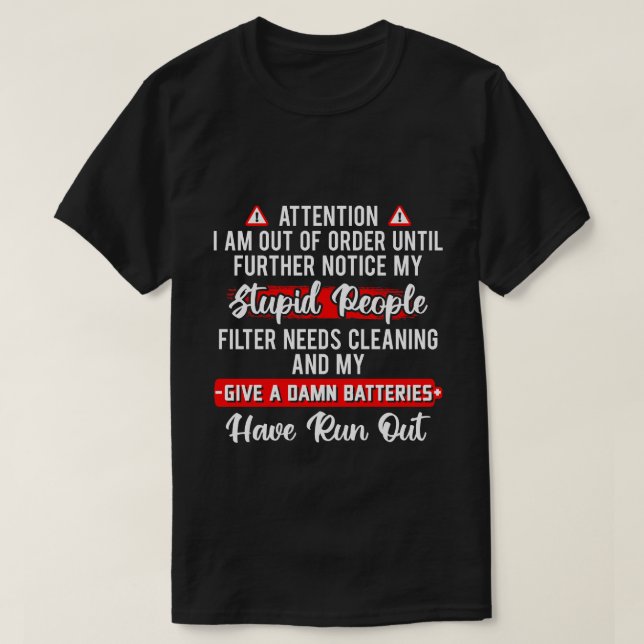 Camiseta Atenção Estou Fora de Serviço Presente Engraçado e (Frente do Design)