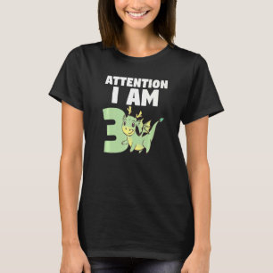 Camiseta Atenção Eu Sou 3 Dragão aniversário de 3 anos Drag