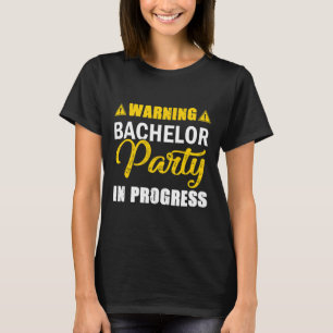 Camiseta Atenção Festa de Despedida de Solteiro em Andament