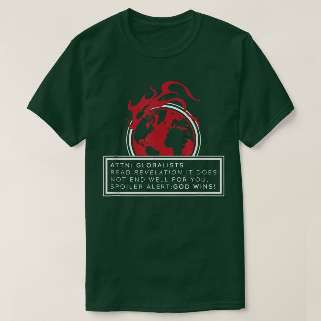 Camiseta Atenção, Globalistas, Deus vence (Frente do Design)