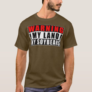 Camiseta Atenção Minha Terra Meu Farmador De Soja Citações
