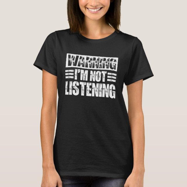 Camiseta Atenção Não Estou Escutando (Frente)