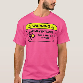 Camiseta Atenção Tapete de Carro Explodir Eu Construí Isto