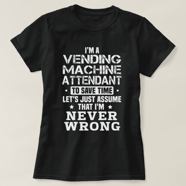 Camiseta Atendedor de Máquinas de Vendação (Frente do Design)