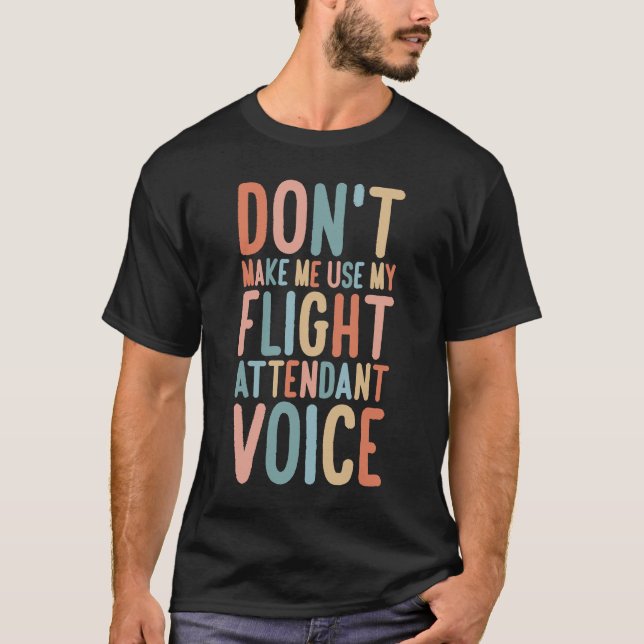 Camiseta Atendedor de Voo Não me faça usar meu Atendimento  (Frente)